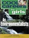 Cool Careers for Girls as Environmentalists (Cool Careers for Girls, 11)