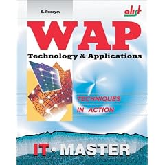WAP Technology and Applications (Information Technologies Master: Techniques in Action)