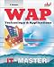 Book Wap Technology and Applications (Information Technologies Master: Techniques in Action)