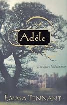 Adele: Jane Eyre's Hidden Story