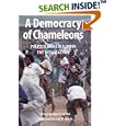 A Democracy of Chameleons: Politics and Culture in the New Malawi (Kachere Books, No. 14.) by  Harri Englund
