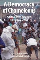 A Democracy of Chameleons: Politics and Culture in the New Malawi (Kachere Books, No. 14.)