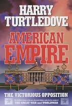 American Empire: The Victorious Opposition