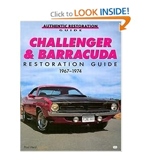 Challenger and Barracuda Restoration Guide, 1967-74 (Motorbooks Workshop) by Paul Herd