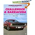 Challenger and Barracuda Restoration Guide, 1967-74 (Motorbooks Workshop) by Paul Herd