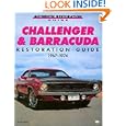 Challenger and Barracuda Restoration Guide, 1967-74 (Motorbooks Workshop) by Paul Herd