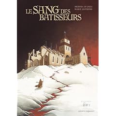 Le sang des batisseurs - tome 1