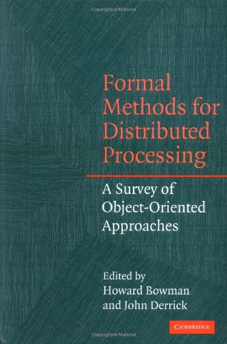 Formal Methods for Distributed Processing: A Survey of Object-Oriented Approaches