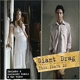 Giant Drag - This Isn't It