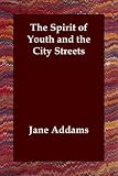 The Spirit of Youth and the City Streets