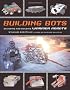 Building Bots: Designing and Building Warrior Robots