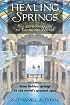 Healing Springs: The Ultimate Guide to Taking the Waters