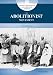 Books : The Abolitionist Movement: Ending Slavery (Reform Movements in American History)