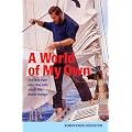 A World of My Own: The First Ever Non-stop Solo Round the World Voyage