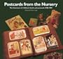 Postcards From the Nursery: The Illustrators of Children's Books and Postcards (Scrapbook S.)
