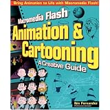 Macromedia Flash Animation and Cartooning: A Creative Guide ~ Ibis Fernandez