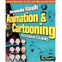Macromedia Flash Animation and Cartooning: A Creative Guide