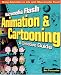 Search : Macromedia Flash Animation and Cartooning: A Creative Guide