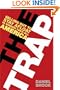The Trap: Selling Out to Stay Afloat in Winner-Take-All America