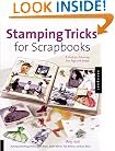Stamping Tricks for Scrapbooks: A Guide for Enhancing Your Pages with Stamps