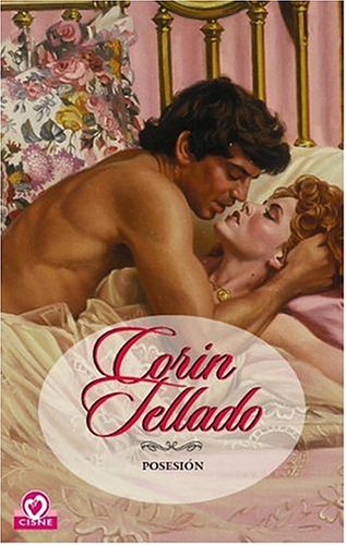 Posesión (Coleccion Cisne) (Spanish Edition)
