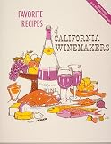 Favorite Recipes of California Winemakers