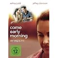 Come Early Morning - Der Weg zu mir