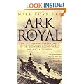 Ark Royal: The Life, Death and Rediscovery of the Legendary Second World War Aircraft Carrier