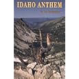 Idaho Anthem by Les Montgomery