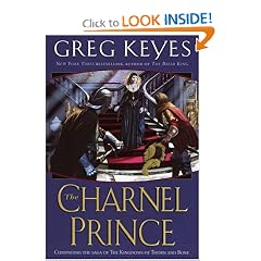 The Charnel Prince (The Kingdoms of Thorn and Bone, Book 2)
