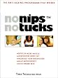 No Nips No Tucks