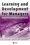 Learning and Development for Managers: Perspectives from Research and Practice