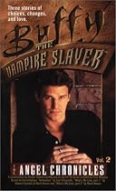 Angel Chronicles: No. 2 (Buffy the Vampire Slayer)