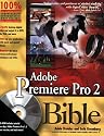 Adobe Premiere Pro 2 Bible, with DVD