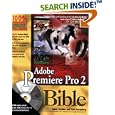 Adobe Premiere Pro 2 Bible, with DVD (Bible)
