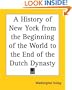 A History of New York from the Beginning of the World to the End of the Dutch Dynasty