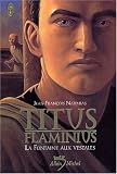Titus Flaminius, tome 1 : La Fontaine aux vestales
