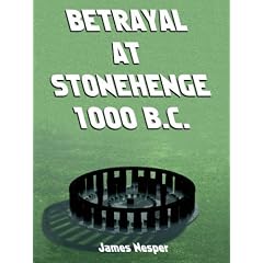 Betrayal at Stonehenge 1000 B.C.