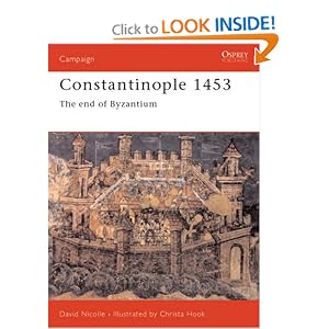 Constantinople 1453: The End of Byzantium Christa Hook, David Nicolle