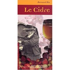 Le cidre : Histoire d'une boisson venue du fond des �ges
