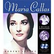 Maria Callas: A Musical Biography ~ Robert Levine