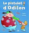 Le pistolet d'Odilon