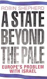 A State Beyond the Pale: Europes Problem With Israel