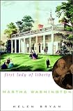 Martha Washington: First Lady of Liberty Books