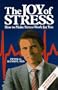 The Joy of Stress:  How to Make Stress Work for You