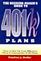 The Decision-Maker's Guide to 401(k) Plans: How to Set Up Cost-Effective Plans in Companies of All Sizes
