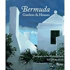 Bermuda: Gardens and Houses by Sylvia Shorto