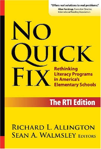 Image of: No Quick Fix, The RTI Edition: Rethinking Literacy Programs in America's Elementary Schools (Language and Literacy Series (Teachers College Pr))
