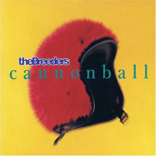 The Breeders - Cannonball (EP) - Zortam Music