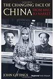 Cover of The Changing Face of China by John Gittings 019280734X